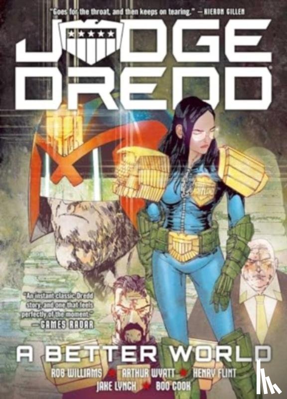 Williams, Rob, Wyatt, Arthur - Judge Dredd: A Better World