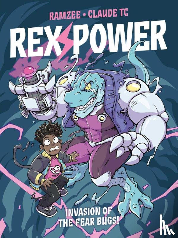 RAMZEE - Rex Power - Invasion of the Fear Bugs!