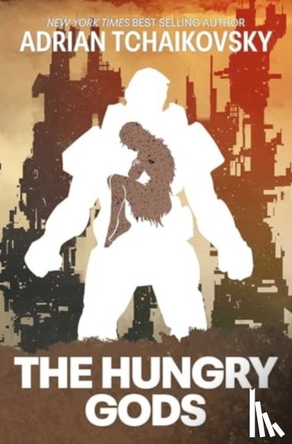 Tchaikovsky, Adrian - The Hungry Gods