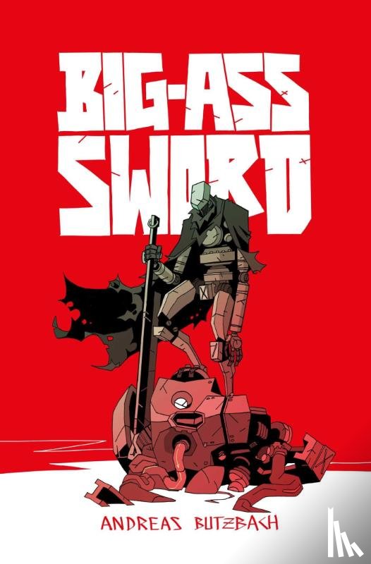 Butzbach, Andreas - BIG-ASS SWORD
