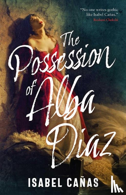 Canas, Isabel - The Possession of Alba Diaz