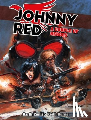 Ennis, Garth - Johnny Red: A Couple of Heroes