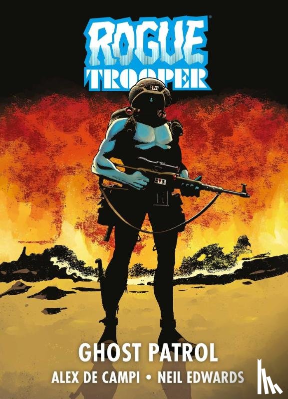 De Campi, Alex - Rogue Trooper: Ghost Patrol