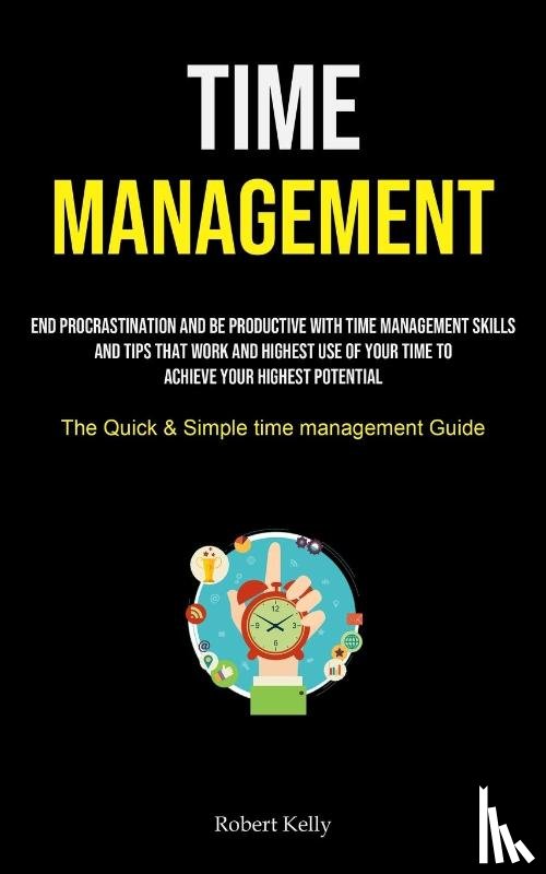 Kelly, Robert - Time Management