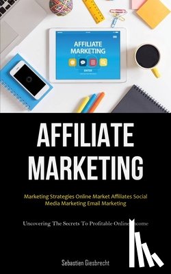 Giesbrecht, Sebastien - Affiliate Marketing