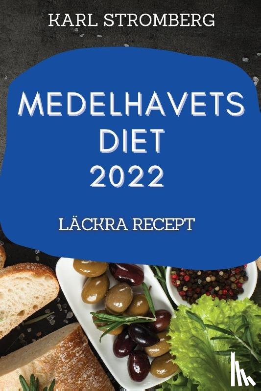 Stromberg, Karl - Medelhavets Diet 2022