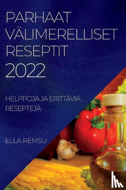 Remsu, Ella - Parhaat Valimerelliset Reseptit 2022