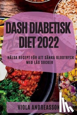 Andreasson, Viola - Dash Diabetisk Diet 2022