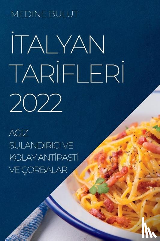 Bulut, Medine - İtalyan Tarİflerİ 2022
