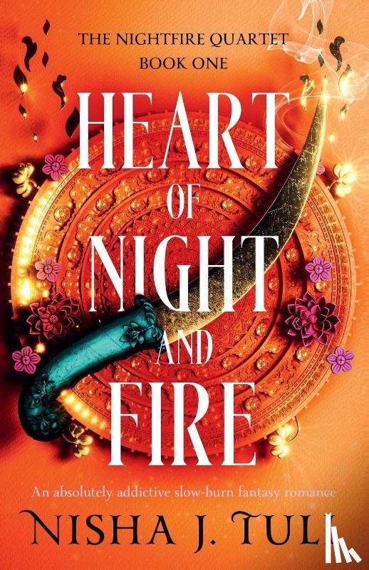 Tuli, Nisha J - Heart of Night and Fire