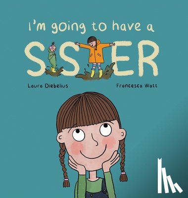 Diebelius, Laura - I'm Going to Have a Sister