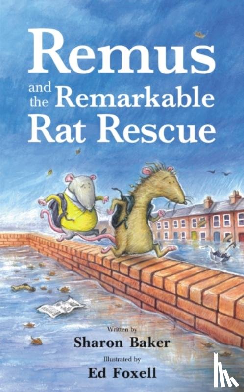 Baker, Sharon - Remus and the Remarkable Rat Rescue