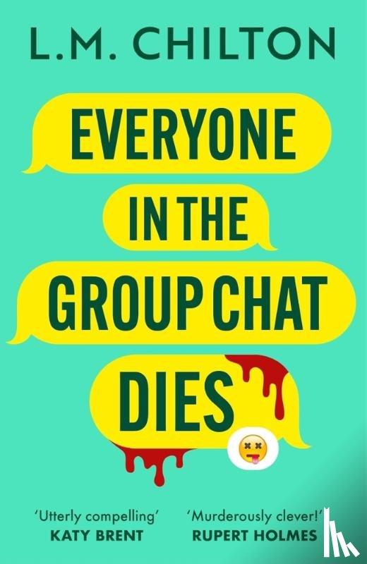 Chilton, L.M. - Everyone in the Group Chat Dies