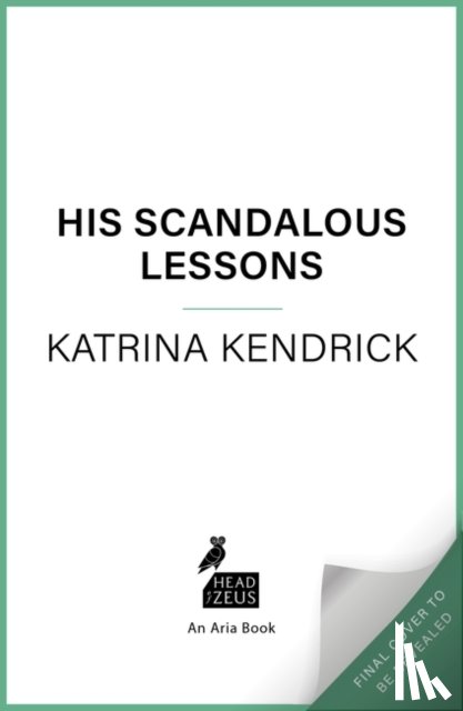Kendrick, Katrina - His Scandalous Lessons