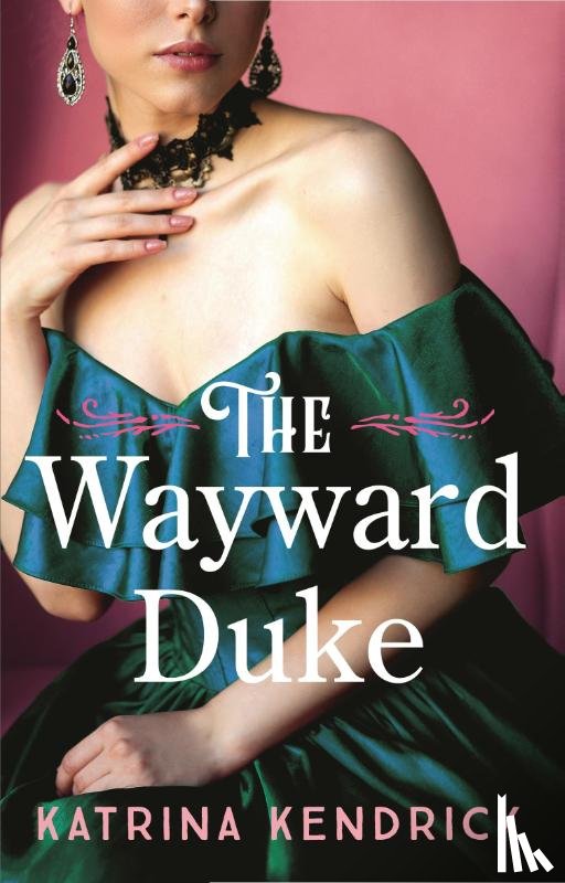 Kendrick, Katrina - The Wayward Duke
