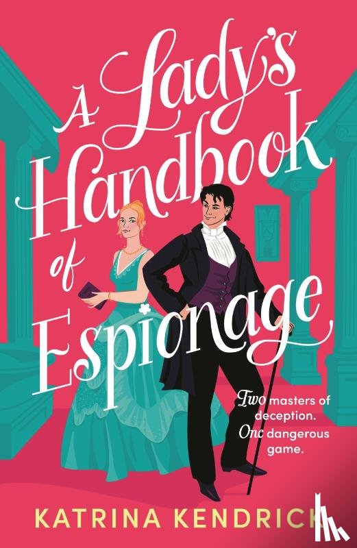 Kendrick, Katrina - A Lady's Handbook of Espionage
