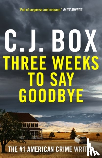 Box, C.J. - Three Weeks to Say Goodbye