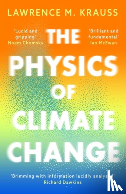 Krauss, Lawrence M. - The Physics of Climate Change