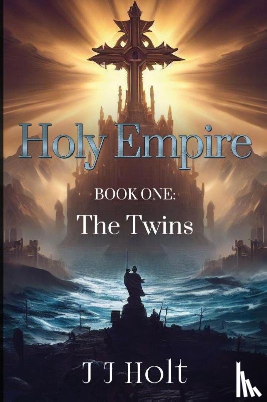 Holt, J J - Holy Empire