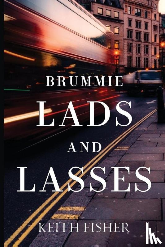 Fisher, Keith - Brummie Lads and Lasses