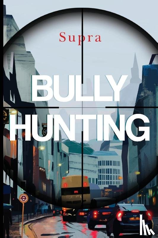 Supra - Bully Hunting
