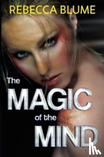 Blume, Rebecca - The Magic of the Mind