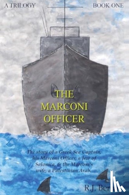Berney, R.J. - The Marconi Officer: Book One Island Made