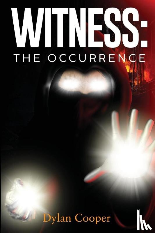 Cooper, Dylan - Witness: The Occurrence