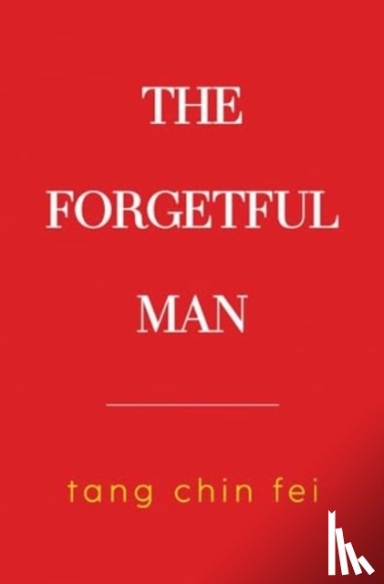 Fei, Tang Chin - The Forgetful Man