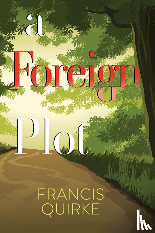 Quirke, Francis - A Foreign Plot