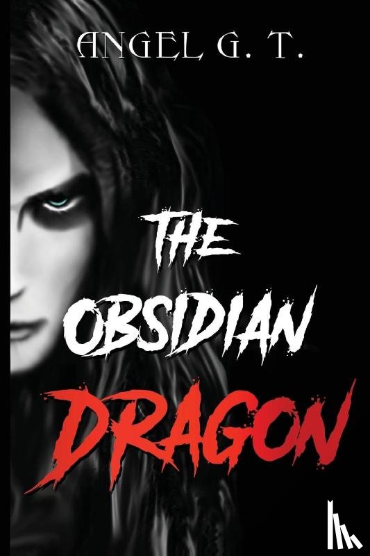 G.T., Angel - The Obsidian Dragon