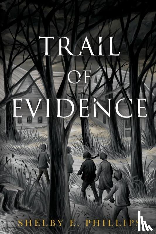 Phillips, Shelby E. - Trail of Evidence