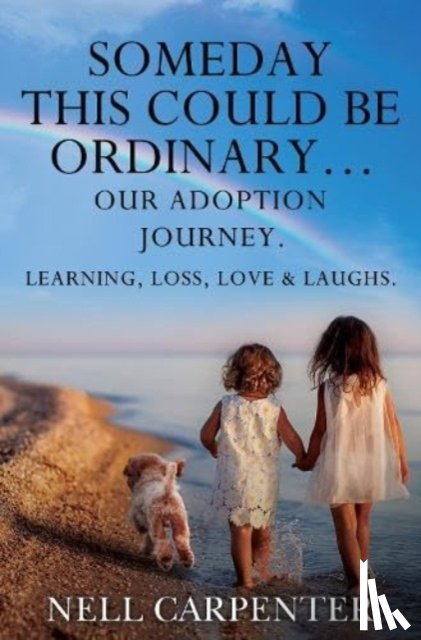 Carpenter, Nell - Someday this could be Ordinary...