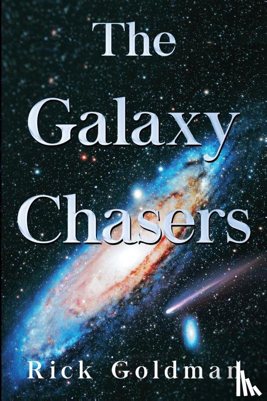 Goldman, Rick - The Galaxy Chasers