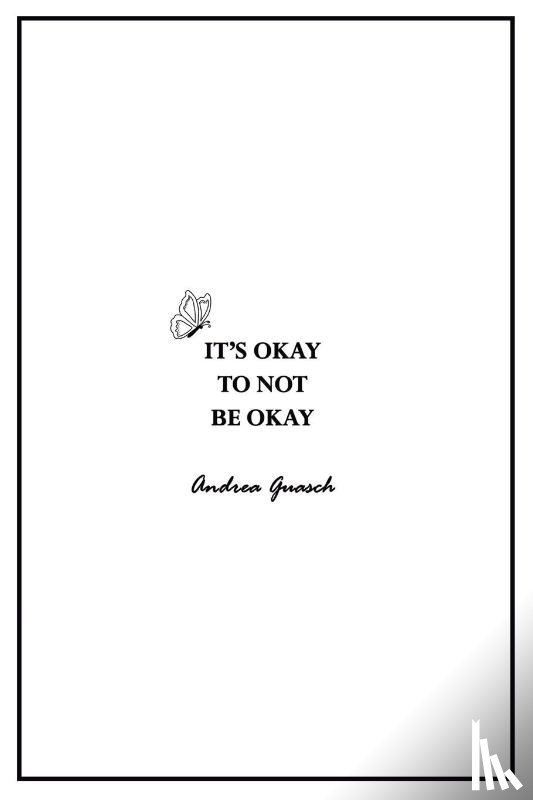 Guasch, Andrea - It's okay to not be okay
