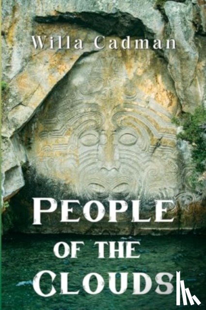 Cadman, Willa - People of the Clouds