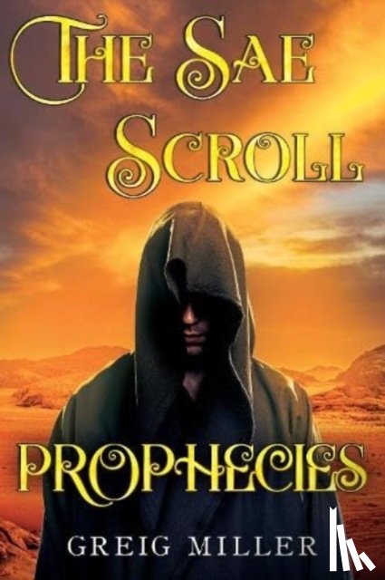 Miller, Greig - The Sae Scroll Prophecies