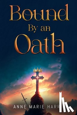 Harris, Anne Marie - Bound by an Oath