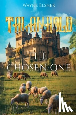 Elsner, Wayne - Talanhold: The Chosen One