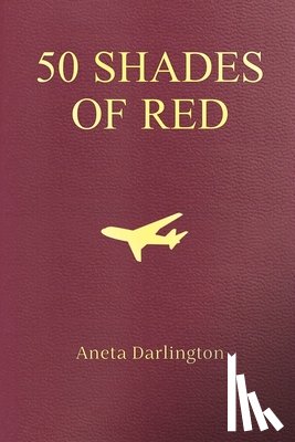 Darlington, Aneta - 50 Shades of Red