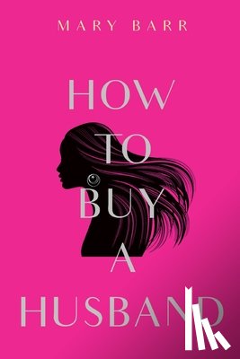 Barr, Mary - How to Buy a Husband