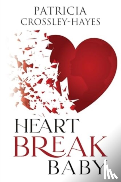 Crossley Hayes, Patricia - Heartbreak Baby