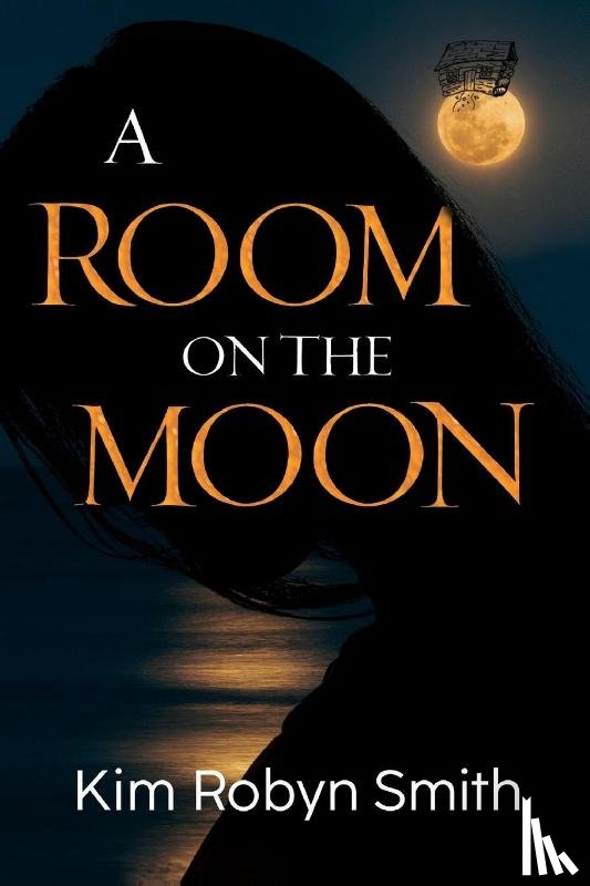 Smith, Kim Robyn - A Room on the Moon