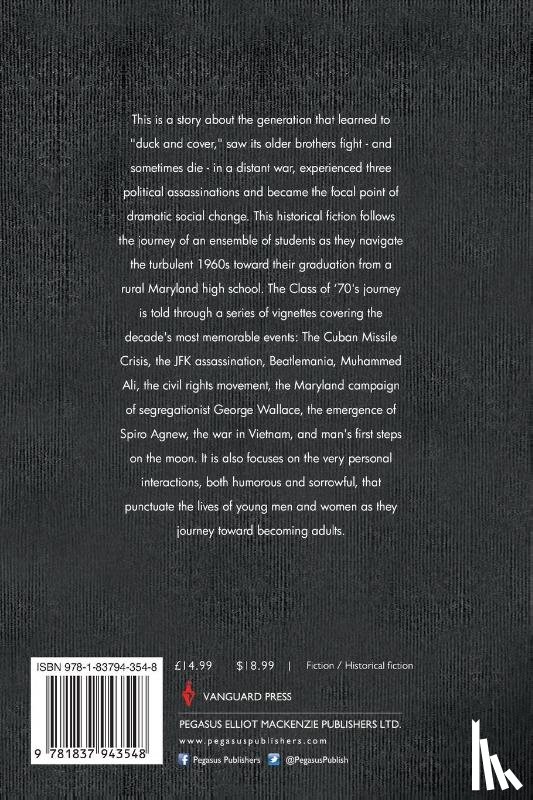 Guth, David W. - In the Moment: The Journey of the Class of '70