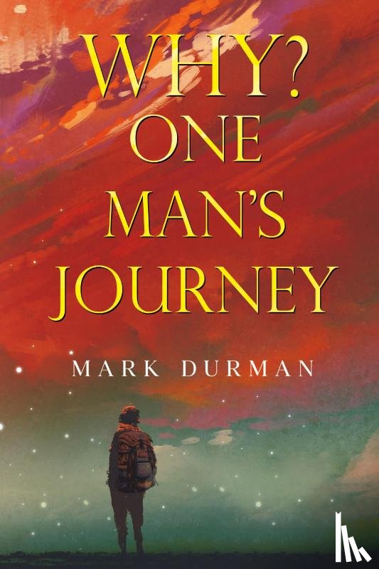 Durman, Mark - Why? One Man's Journey