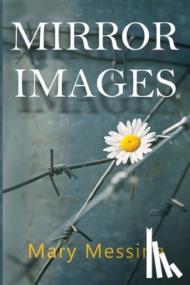 Messina, Mary - Mirror Images