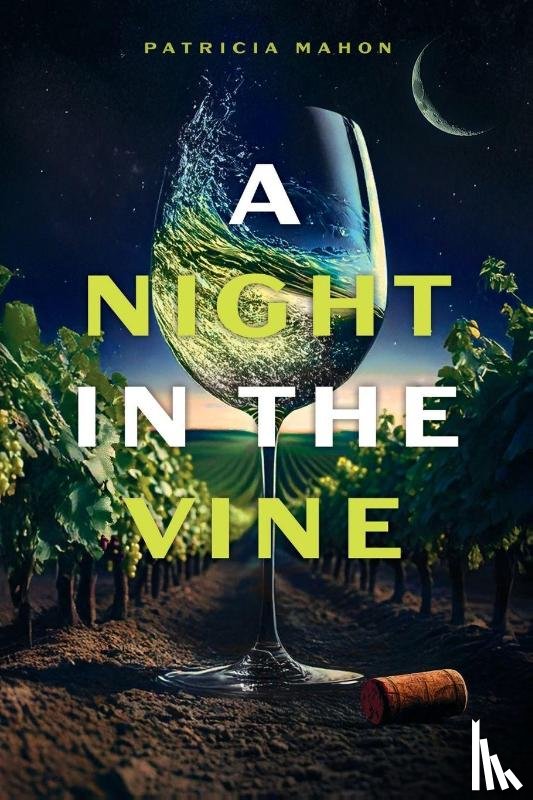 Mahon, Patricia - A Night in the Vine