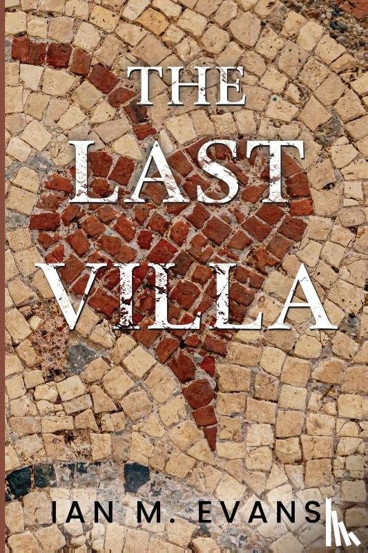 Evans, Ian M. - The Last Villa