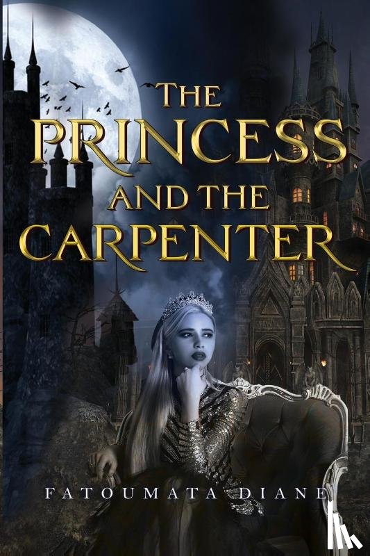 Diane, Fatoumata - The Princess and the Carpenter