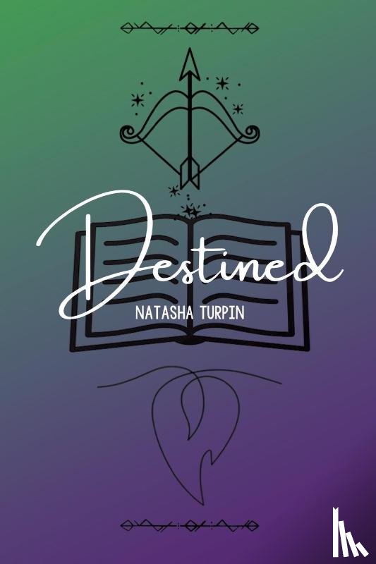 Turpin, Natasha - Destined